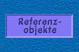 Referenzobjekte