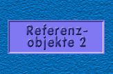 Referenzobjekte