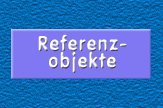 Referenzobjekte